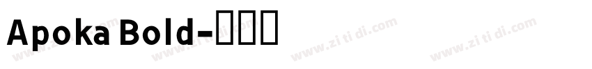 Apoka Bold字体转换